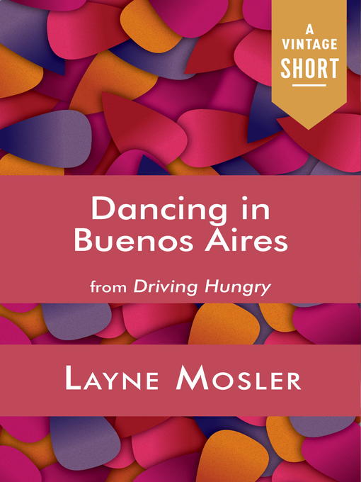 Title details for Dancing in Buenos Aires by Layne Mosler - Available